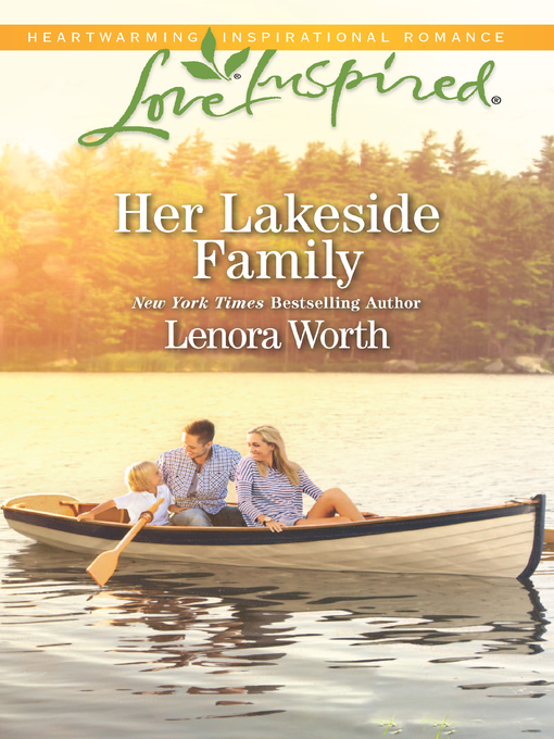 Title details for Her Lakeside Family by Lenora Worth - Available